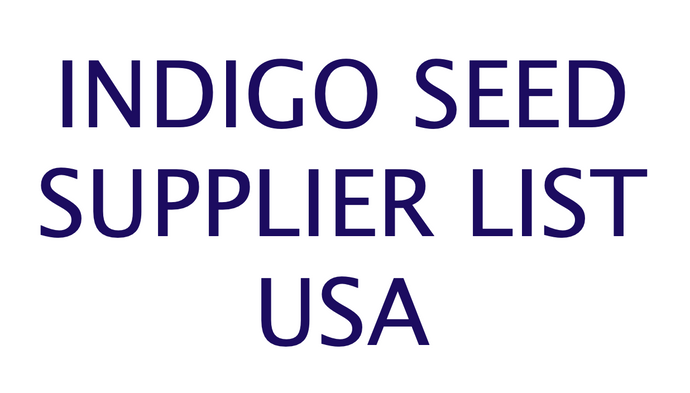 Indigo Seed Supplier List USA Updated 1 December 2021